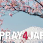 PRAY4JAPAN – Please pray for Japan! 日本のために、祈ってください。